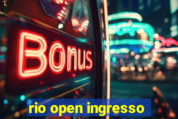 rio open ingresso